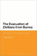 The Evacuation of Civilians from Burma: Analysing the 1942 Colonial Disaster