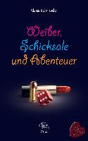 Weiber, Abenteuer und Schicksale