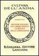 Meister Eckhart e il libero spirito. La mistica della liberazione