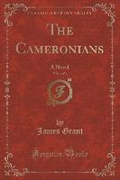 The Cameronians, Vol. 1 of 3