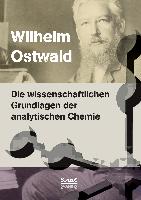 Die wissenschaftlichen Grundlagen der analytischen Chemie