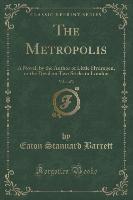 The Metropolis, Vol. 1 of 3