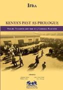 Kenya's Past as Prologue. Voters, Violence and the 2013 General Election