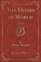 The Monks of World, Vol. 1 of 3