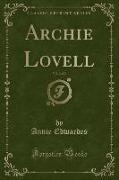 Archie Lovell, Vol. 2 of 2 (Classic Reprint)