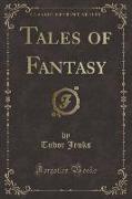 Tales of Fantasy (Classic Reprint)