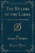 The Rulers of the Lakes