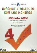 Aprendo y disfruto con los números, cálculo abn, 2 Educación Primaria. Cuaderno 4