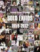 Sólo éxitos, 1959-2012