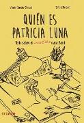 ¿Quién es Patricia Luna?