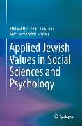 Applied Jewish Values in Social Sciences and Psychology