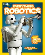 National Geographic Kids Everything Robotics