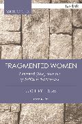Fragmented Women