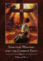 Spiritual Warfare and the Common Saint