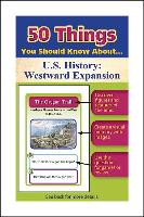 50 Things You Should Know about U.S. History: Westward Expansion Flash Cards