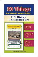 50 Things You Should Know about U.S. History: The Modern Era Flash Cards
