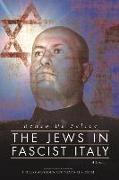 The Jews in Fascist Italy. A History