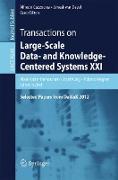Transactions on Large-Scale Data- and Knowledge-Centered Systems XXI