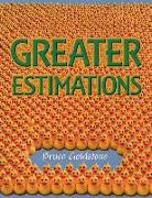 Greater Estimations: A Fun Introduction to Estimating Large Numbers