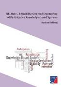 UI-, User-, & Usability-Oriented Engineering of Participative Knowledge-Based Systems