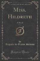 Miss. Hildreth, Vol. 2