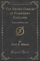 The Sword Dances of Northern England