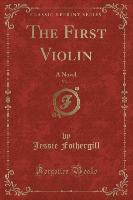 The First Violin, Vol. 1