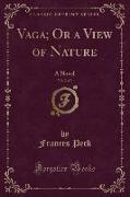 Vaga, Or a View of Nature, Vol. 2 of 3