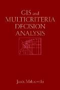 GIS and Multicriteria Decision Analysis