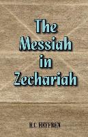 The Messiah in Zechariah