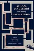 School Leadership in Times of Urban Reform