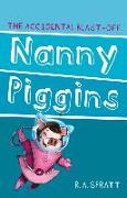 Nanny Piggins and the Accidental Blast-Off: Volume 4