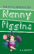 Nanny Piggins and the Rival Ringmaster: Volume 5