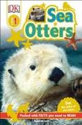 DK Readers L1: Sea Otters: See the Antics of Sea Otters!