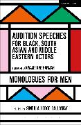 Audition Speeches for Black, South Asian and Middle Eastern Actors: Monologues for Men