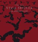 Vega Sicilia: 150 Anniversary