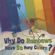 Why Do Rainbows Have So Many Colors?