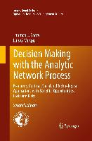 Decision Making with the Analytic Network Process