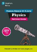 Pearson REVISE Edexcel AS/A Level Physics Revision Guide