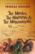 The Maestro, the Magistrate & the Mathematician