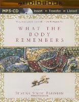 What the Body Remembers