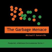The Garbage Menace
