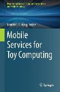 Mobile Services for Toy Computing