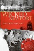 Wicked Newport: Kentucky's Sin City