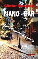 Piano-Bar - Eine kriminelle Geschichte