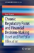 Chronic Regulatory Focus and Financial Decision-Making