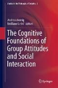 The Cognitive Foundations of Group Attitudes and Social Interaction