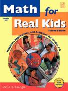 Math for Real Kids: Problems, Applications and Activities for Grades 5-8