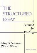 The Structured Essay: A Formula for Writing