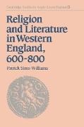 Religion and Literature in Western England, 600 800
